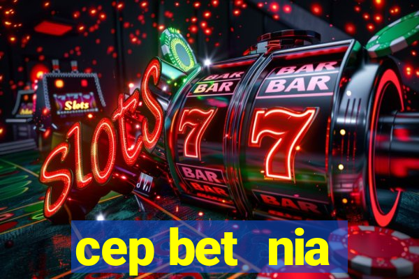 cep bet  nia